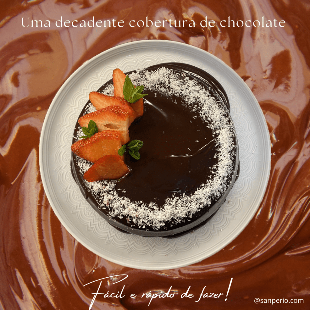 Receita de uma Fácil Cobertura de Chocolate para fazer da sua sobremesa um&nbsp;sucesso